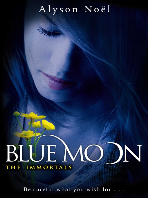 Title details for Blue Moon by Alyson Noel - Wait list